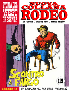 Nuova Collana Rodeo - Volume 44 - Un Ragazzo Nel Far West - Scontro A Fargo