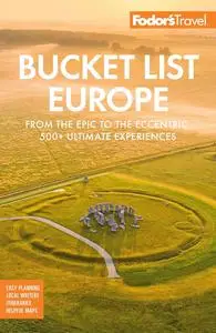 Fodor's Bucket List Europe: From the Epic to the Eccentric, 500+ Ultimate Experiences (Full-color Travel Guide)