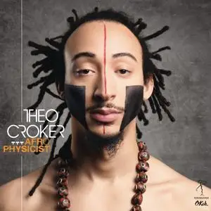 Theo Croker - AfroPhysicist (2014) [Official Digital Download 24/88]