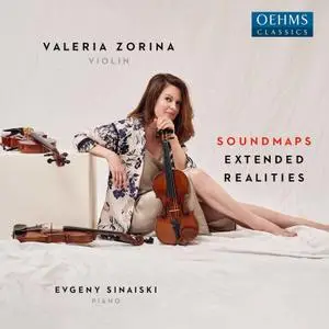 Valeria Zorina & Evgeny Sinaiski - Soundmaps: Extended Realities (2021) [Official Digital Download 24/48]