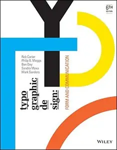 Typographic Design: Form and Communication, 6 edition (repost)