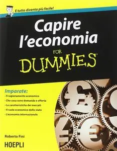 Roberto Fini, "Capire l'economia For Dummies"