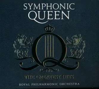 The Royal Philharmonic Orchestra - Symphonic Queen: The Greatest Hits (2016)