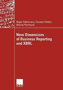 New Dimensions of Business Reporting and XBRL