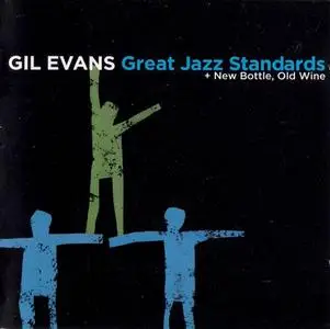 Gil Evans - Great Jazz Standards + New Bottle, Old Wine (1958) {Pool Winners}