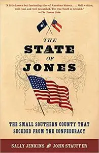 The State of Jones: The Small Southern County that Seceded from the Confederacy