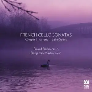David Berlin, Benjamin Martin - French Cello Sonatas (2020)