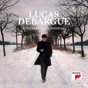 Lucas Debargue - Schubert & Szymanowski: Piano Sonatas (2017) [Official Digital Download 24/96]