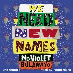 «We Need New Names» by NoViolet Bulawayo