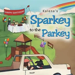 «Sparkey to the Parkey» by Kalena
