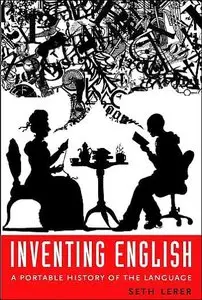 Inventing English: A portable history of the language (repost)