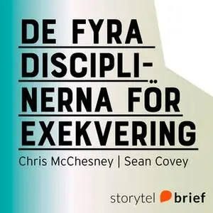 «De fyra disciplinerna för exekvering» by Sean Covey,Chris McChesney