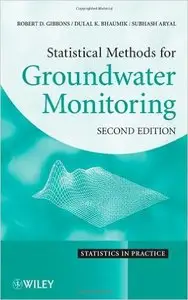 Statistical Methods for Groundwater Monitoring by Robert D. Gibbons, Dulal K. Bhaumik