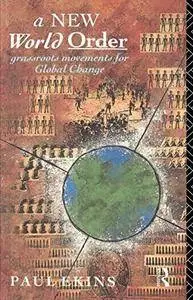A New World Order: Grassroots Movements for Global Change(Repost)