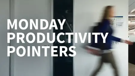 Monday Productivity Pointers [Updated: 3/28/2022]