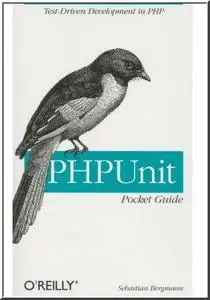 PHPUnit Pocket Guide  by  Sebastian Bergmann