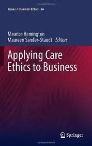 Applying Care Ethics to Business (repost)