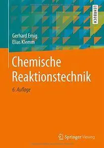 Chemische Reaktionstechnik (Springer-Lehrbuch) [Repost]