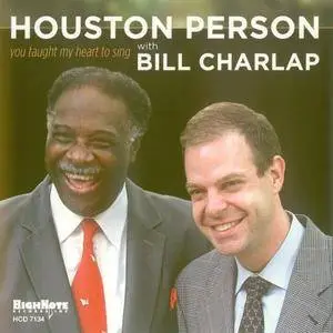 Houston Person / Bill Charlap - You Taught My Heart To Sing (2006) {HighNote}