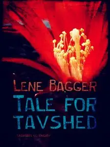 «Tale for tavshed» by Lene Bagger