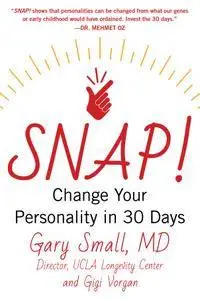 SNAP!: Change Your Personality in 30 Days