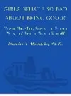 Girls. What's So Bad About Being Good?: How to Have Fun, Survive the Preteen Years, and...