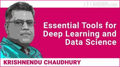 Essential Tools for Deep Learning and Data Science [Video]