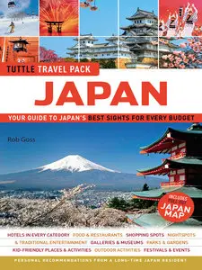 Japan Tuttle Travel Pack: Your Guide to Japan's Best Sights for Every Budget (Travel Guide & Map)