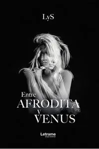 «Entre Afrodita y Venus» by LyS