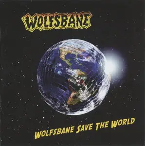 Wolfsbane - Wolfsbane Save The World (2012)