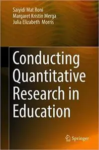 Conducting Quantitative Research in Education