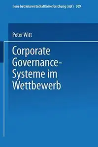 Corporate Governance-Systeme im Wettbewerb