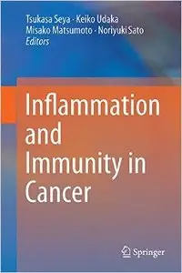 Inflammation and Immunity in Cancer