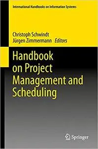 Handbook on Project Management and Scheduling Vol. 2 (Repost)