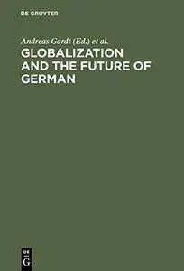 Globalization and the Future of German(Repost)