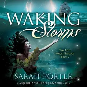 «Waking Storms» by Sarah Porter