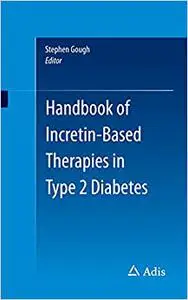 Handbook of Incretin-based Therapies in Type 2 Diabetes