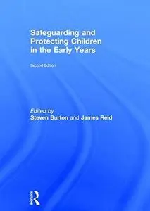 Safeguarding and Protecting Children in the Early Years