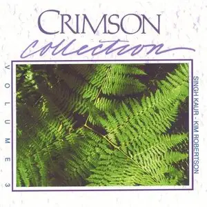 Singh Kaur & Kim Robertson - Crimson Collection - Vol. 3 (2006)