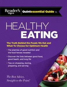 Reader's Digest Quintessential Guide to Healthy Eating