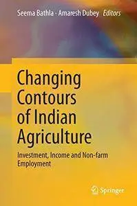 Changing Contours of Indian Agriculture: Investment, Income and Non-farm Employment