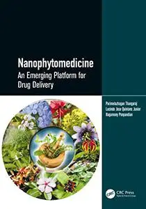 Nanophytomedicine: An Emerging Platform for Drug Delivery