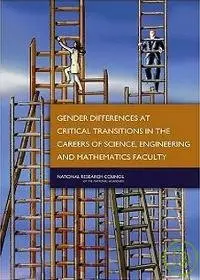 Gender Differences at Critical Transitions in the Careers of Science, Engineering, and Mathematics Faculty (repost)
