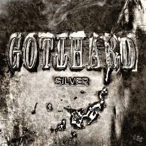 Gotthard - Silver (2017) [Limited Ed., Digipak]