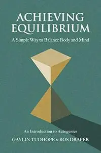 Achieving Equilibrium: A Simple Way to Balance Body and Mind