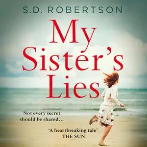 «My Sister’s Lies» by S.D. Robertson