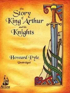 Howard Pyle - The Story of King Arthur and His Knights <AudioBook>