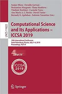 Computational Science and Its Applications – ICCSA 2019: 19th International Conference, Saint Petersburg, Russia, July 1