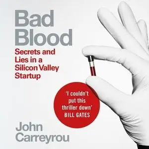 «Bad Blood» by John Carreyrou