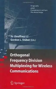 Orthogonal Frequency Division Multiplexing for Wireless Communications